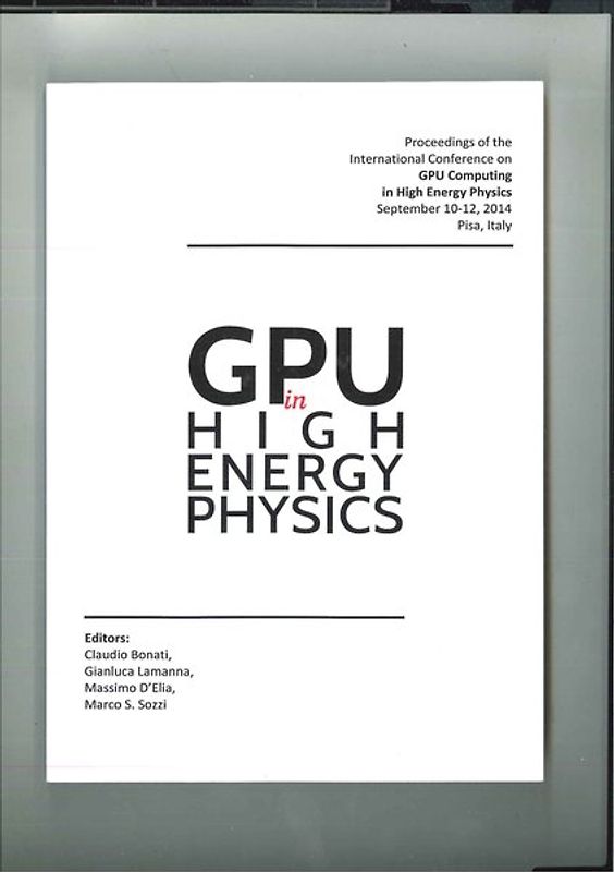 Proceedings of the International Conference on GPU Computing in High Energy Physics