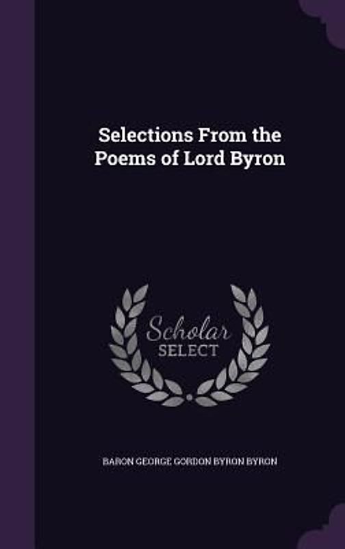 Selections From the Poems of Lord Byron