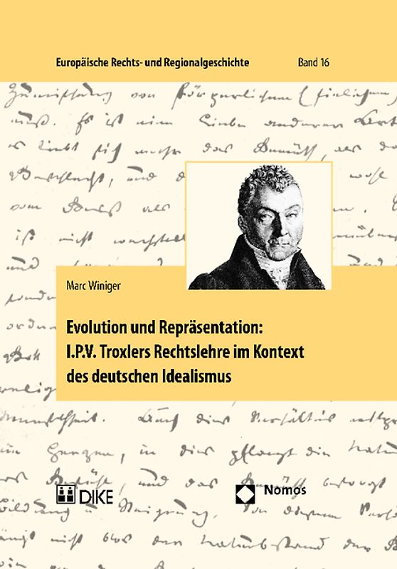 Evolution und Repräsentation: I.P.V. Troxlers Rechtslehre im Kontext des deutschen Idealismus