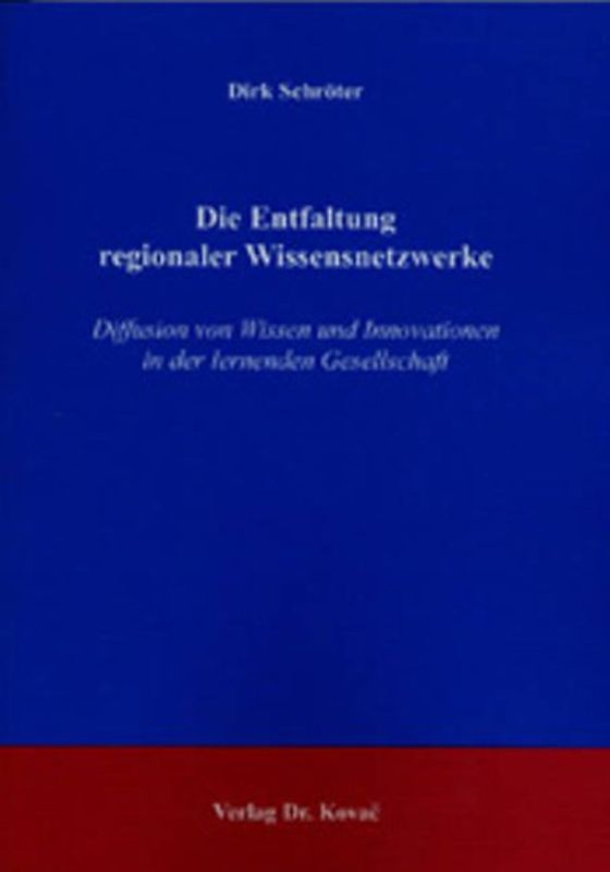 Die Entfaltung regionaler Wissensnetzwerke