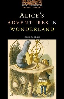 Oxford Bookworms Library / 7. Schuljahr, Stufe 2 - Alice's Adventures in Wonderland