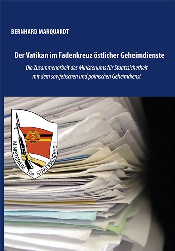 Der Vatikan im Fadenkreuz östlicher Geheimdienste