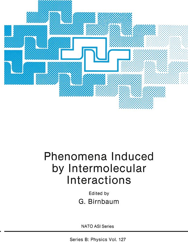 Phenomena Induced by Intermolecular Interactions