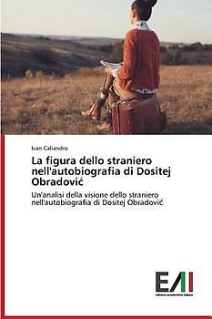 La figura dello straniero nell'autobiografia di Dositej Obradovi¿