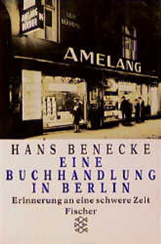 Eine Buchhandlung in Berlin. Erinnerungen an eine schwere Zeit