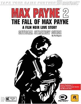 Max Payne 2: Official Strategy Guide - Tim Bogenn
