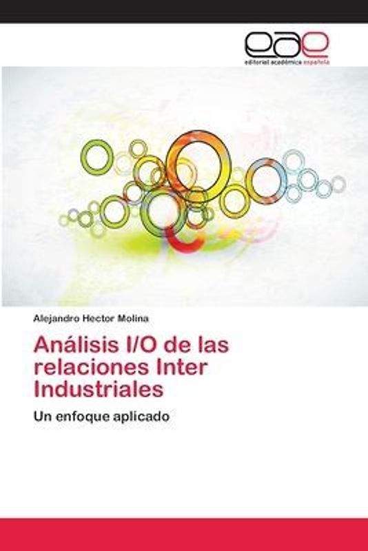 Análisis I/O de las relaciones Inter Industriales