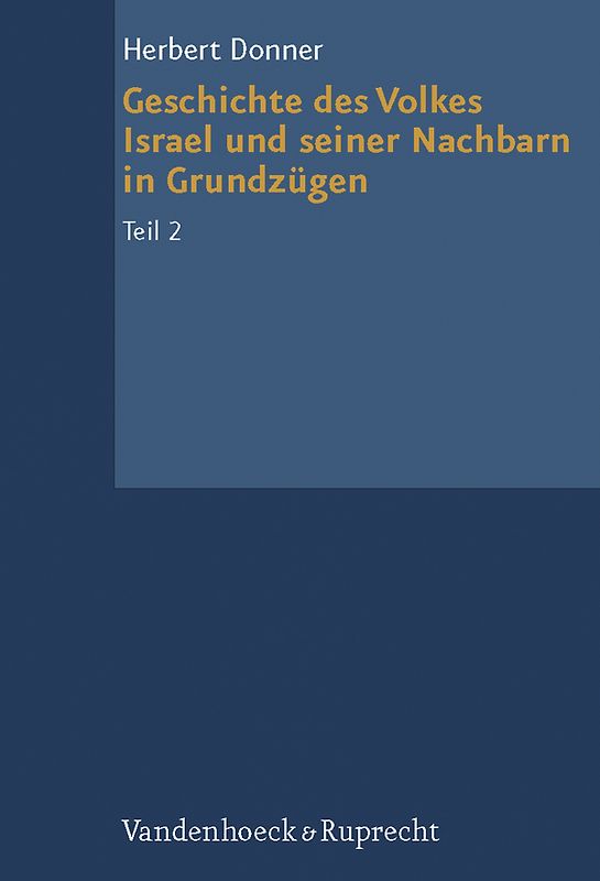 Geschichte des Volkes Israel und seiner Nachbarn in Grundzügen Teil 2