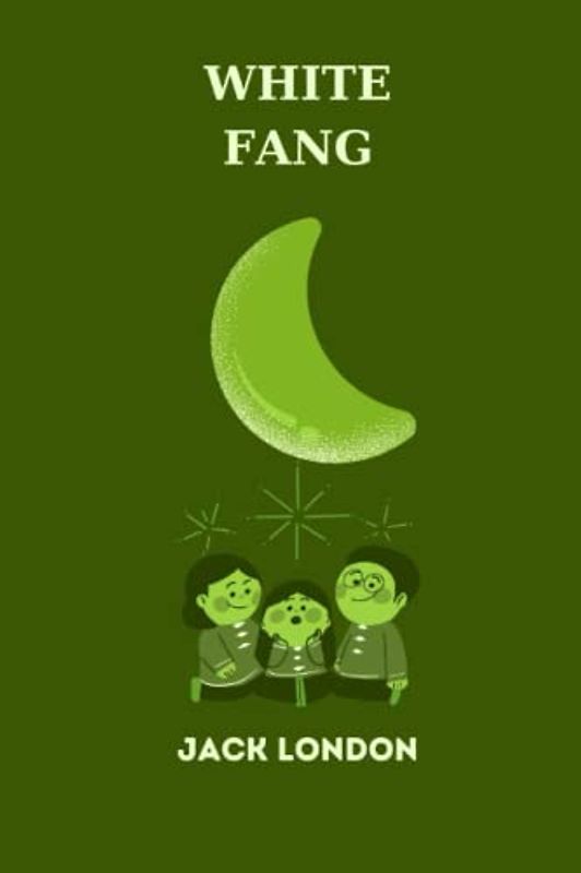 White Fang by jack london