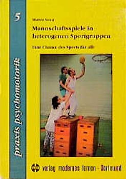 Mannschaftsspiele in heterogenen Sportgruppen