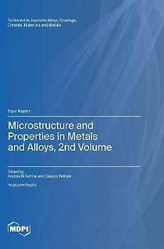 Microstructure and Properties in Metals and Alloys, 2nd Volume