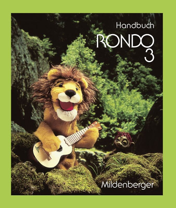 RONDO 3, Handbuch, Altausgabe. Anregungen zur Unterrichtsgestaltung, mit Seitenkommentaren, KVs für Arbeits- und Ausschneideblätter, Lernkontrollen, Melodiebausteinen