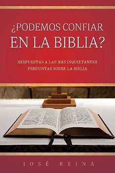 ¿Podemos confiar en la Biblia?