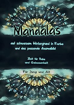 Mandalas auf schwarzem Hintergrund in Farbe und das passende Ausmalbild
