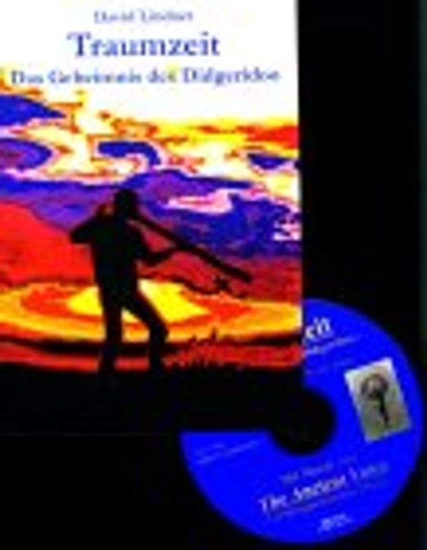 Traumzeit. Das Geheimnis des Didgeridoo