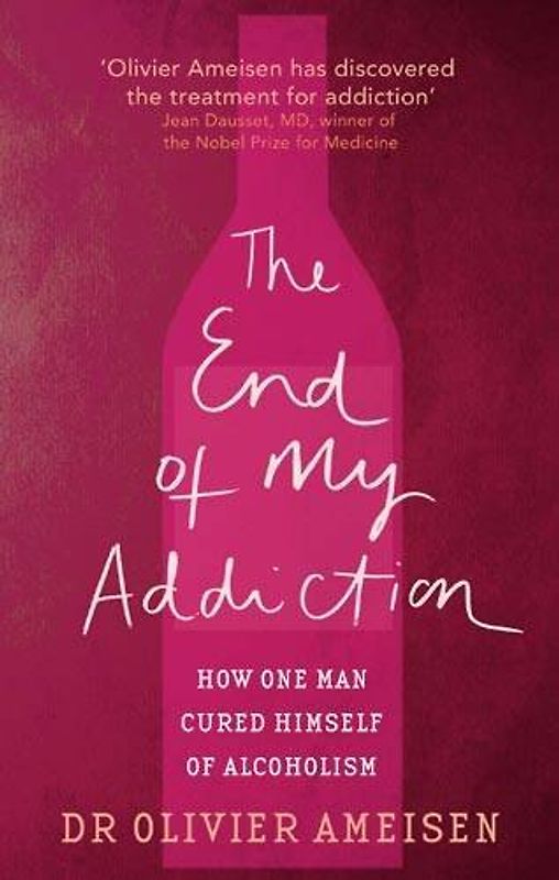 End of My Addiction - Olivier Ameisen