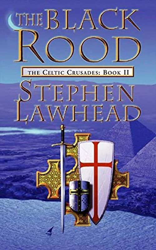 Black Rood (Celtic Crusades S) - Lawhead, Stephen