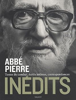 Inédits : Textes de combat, écrits intimes, correspondances
