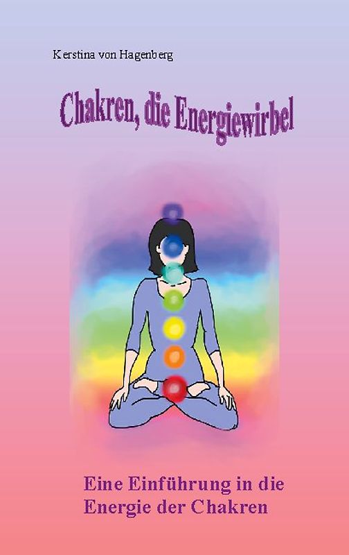 Chakren, die Energiewirbel