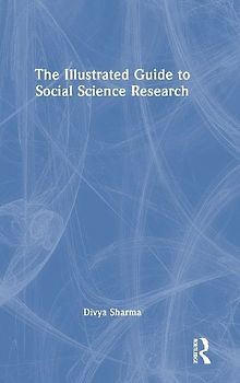 The Illustrated Guide to Social Science Research