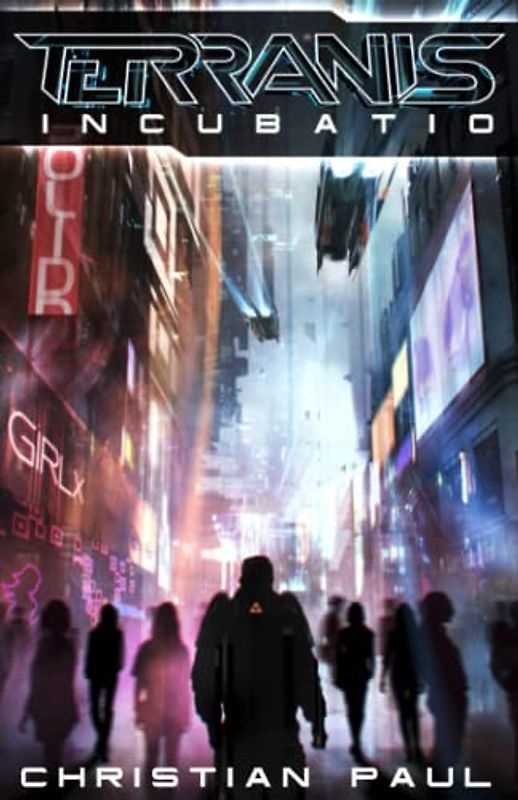 Terranis: Incubatio (Terranis Zyklus, Band 1)