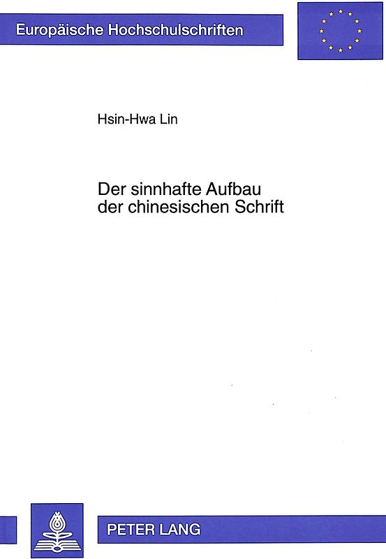 Der sinnhafte Aufbau der chinesischen Schrift