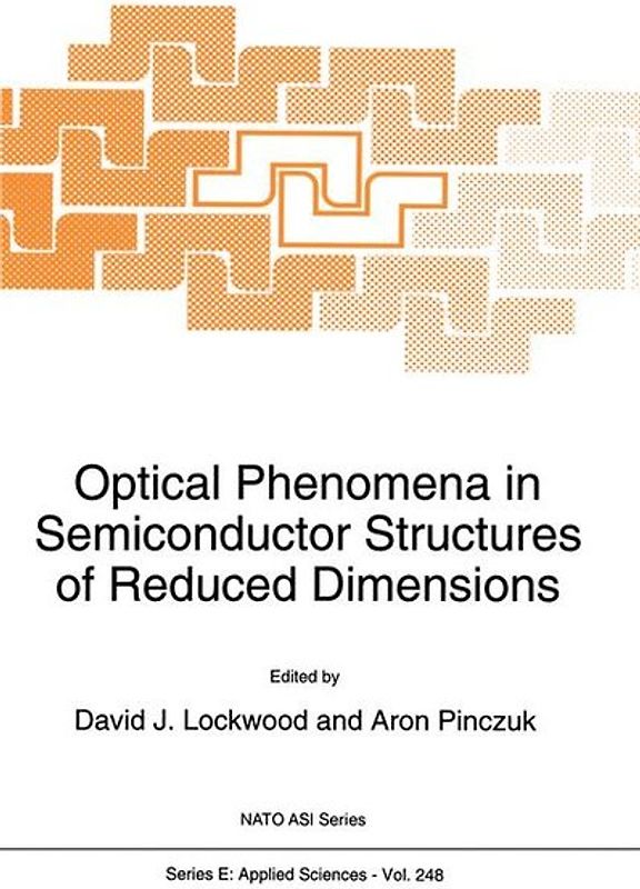 Optical Phenomena in Semiconductor Structures of Reduced Dimensions