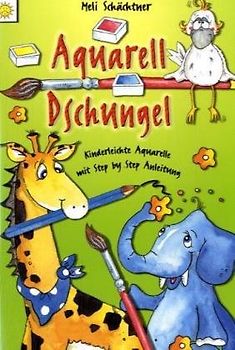 Aquarell Dschungel. Kinderleichte Aquarelle mit Step by Step Anleitungen