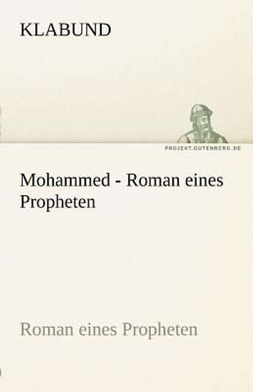 Mohammed - Roman eines Propheten