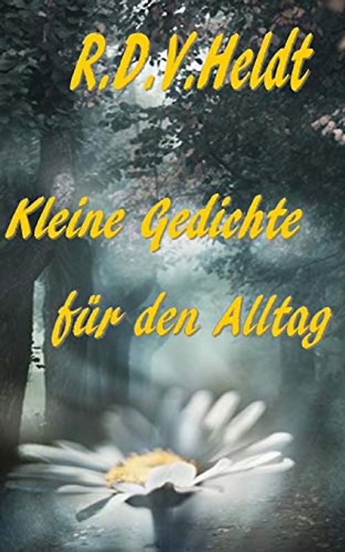 Kleine Gedichte für den Alltag