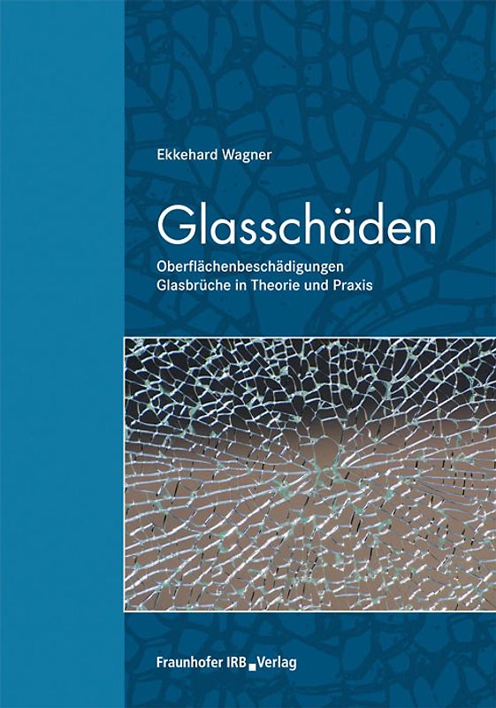 Glasschäden.