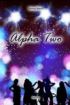 Alpha Two (Alpha-Reihe, Band 2)