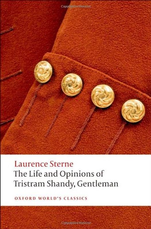 The Life and Opinions of Tristram Shandy, Gentleman (Oxford World's Classics) - Laurence Sterne