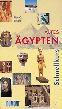 DuMont Schnellkurs Altes Ägypten