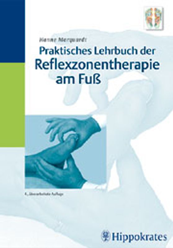 Praktisches Lehrbuch der Reflexzonentherapie am Fuss