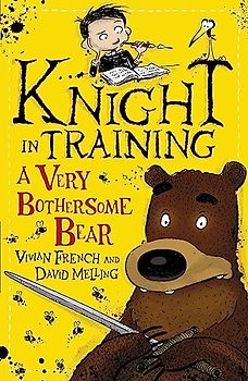 Knight in Training: A Very Bothersome Bear