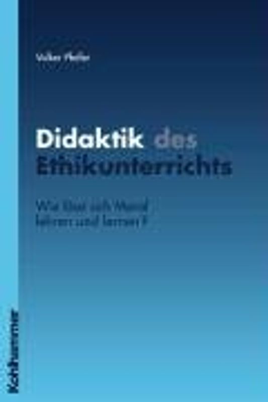 Didaktik des Ethikunterrichts