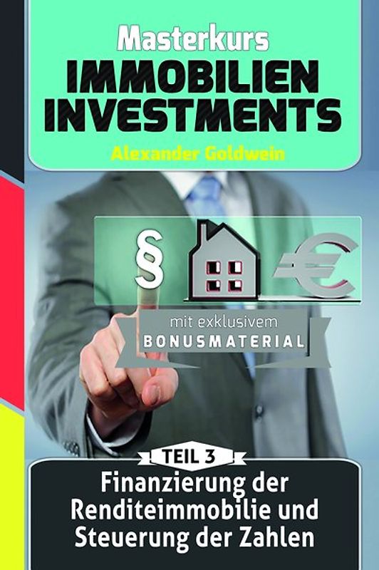Finanzierung der Renditeimmobilie und Steuerung der Zahlen