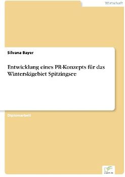 Entwicklung eines PR-Konzepts für das Winterskigebiet Spitzingsee