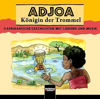 Adjoa, Königin der Trommel. AudioCD
