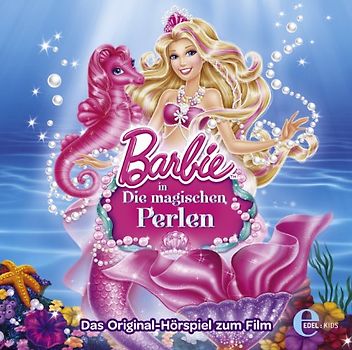 Barbie - Barbie in "Die magischen Perlen" - Das Original-Hörspiel zum Film
