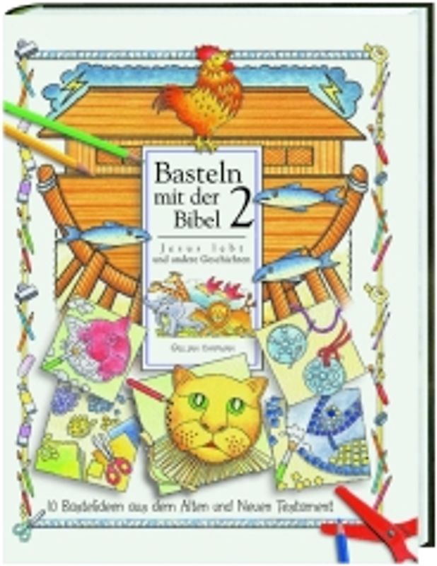 Basteln mit der Bibel / Jesus lebt und andere Geschichten