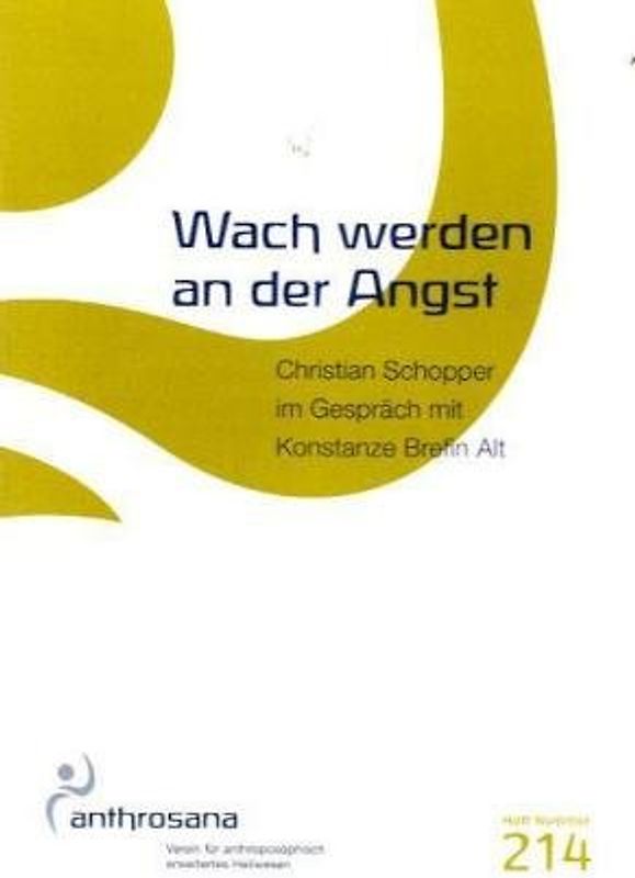 Wach werden an der Angst. Christian Schopper im Gespräch mit Konstanze Brefin Alt
