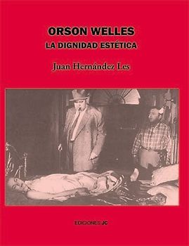 Orson Welles : la dignidad estética
