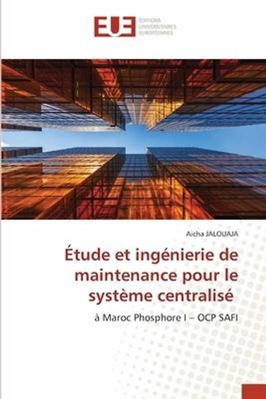 Étude et ingénierie de maintenance pour le système centralisé