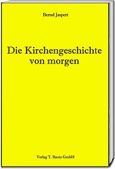 Die Kirchengeschichte von morgen