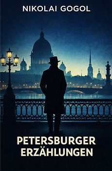 Zeitlose Romane und Novellen / Petersburger Erzählungen