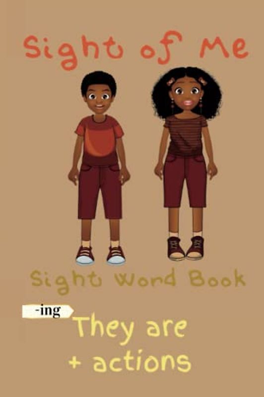 Sight of Me: Sight Word Book: They Are + Actions (Sight of Me: Sight Word Grammar Books)