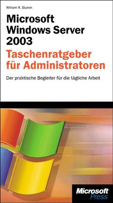 Microsoft Windows Server 2003  - Taschenratgeber für Administratoren
