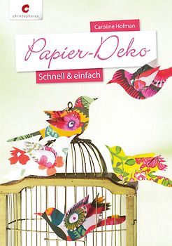 Papier-Deko - Schnell & einfach